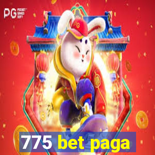 775 bet paga